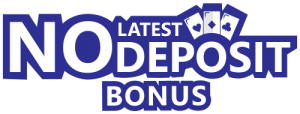 Latest No Deposit Bonus