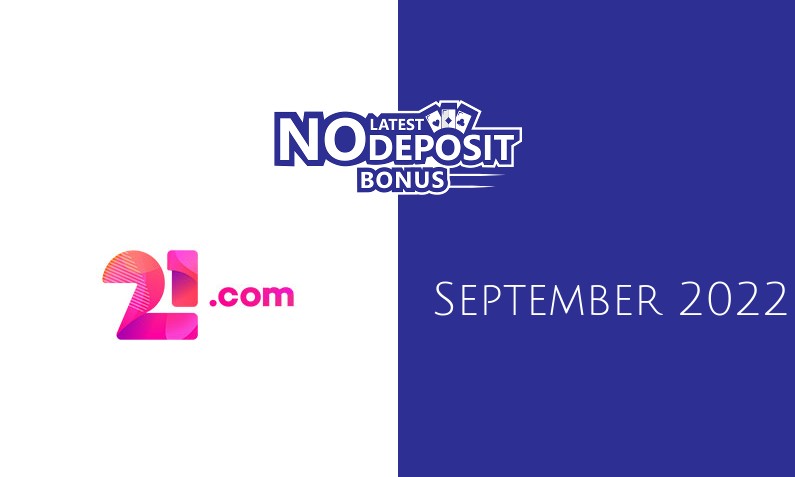 Latest 21com Casino no deposit bonus 14th of September 2022