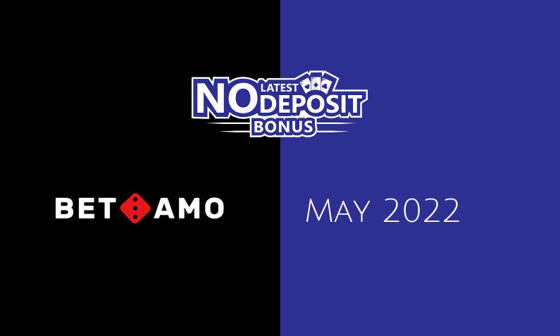 Latest BetAmo no deposit bonus May 2022