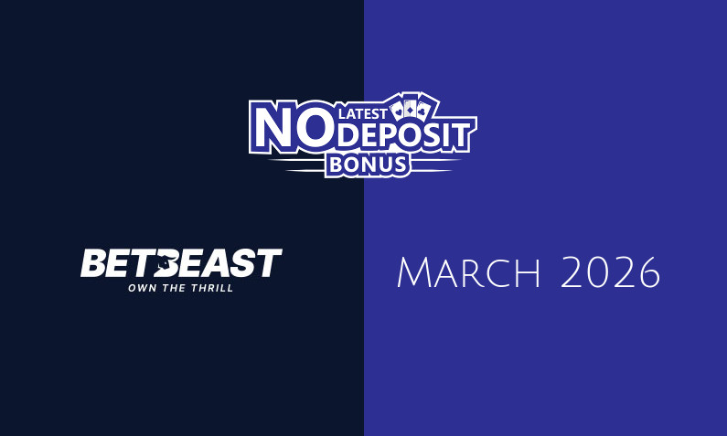 Latest BetBeast no deposit bonus, today 15th of March 2026