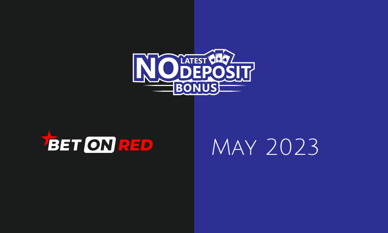 Latest BetOnRed no deposit bonus, today 2nd of May 2023