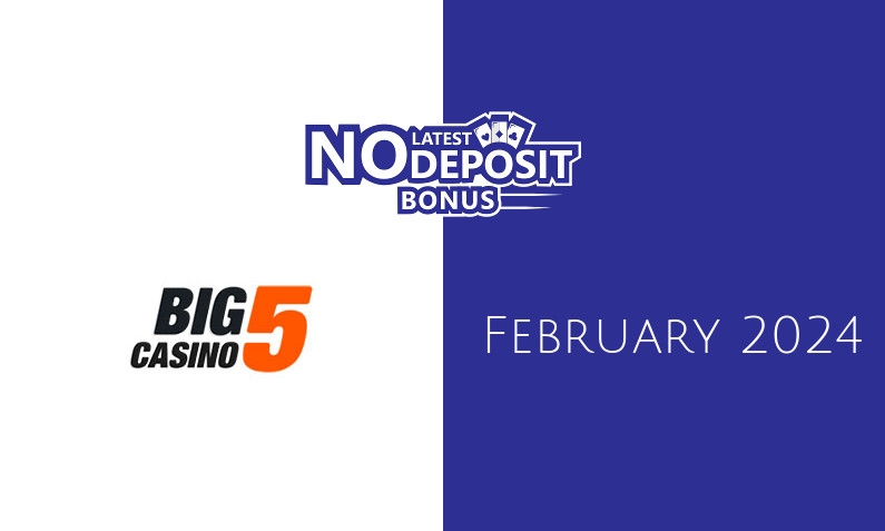 Latest Big 5 Casino no deposit bonus February 2024