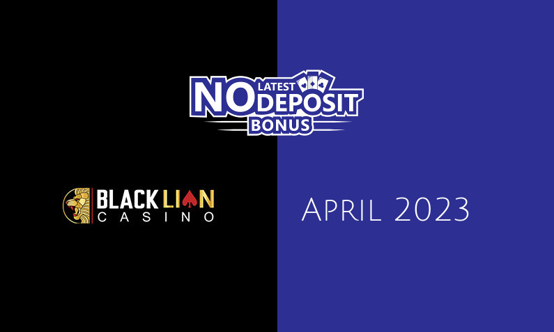 Latest Black Lion Casino no deposit bonus 5th of April 2023