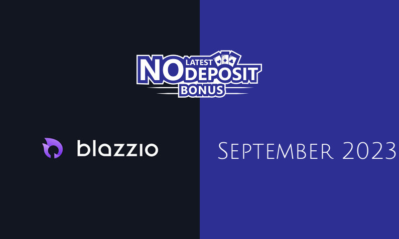 Latest Blazzio no deposit bonus 6th of September 2023