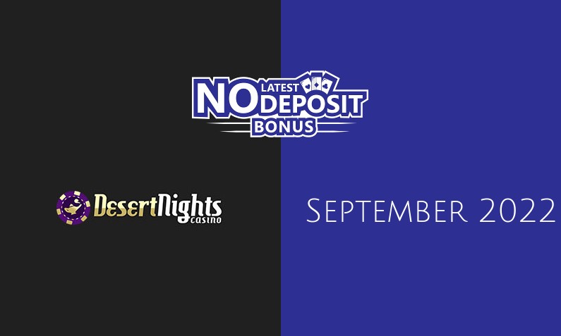 Latest Desert Nights Casino no deposit bonus 13th of September 2022