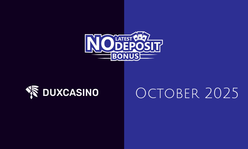 Latest Duxcasino no deposit bonus October 2025