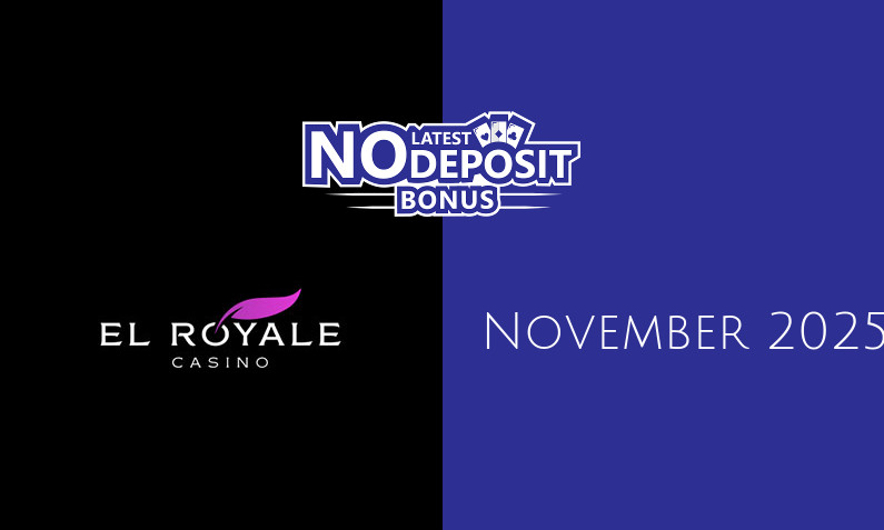 Latest El Royale no deposit bonus November 2025