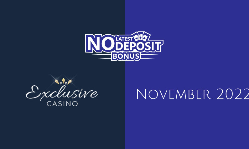 Latest Exclusive Casino no deposit bonus, today 26th of November 2022