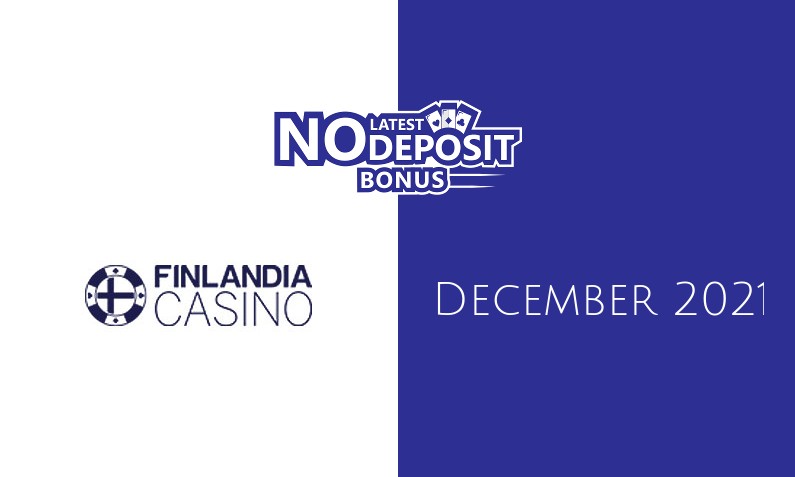Latest Finlandia Casino no deposit bonus December 2021