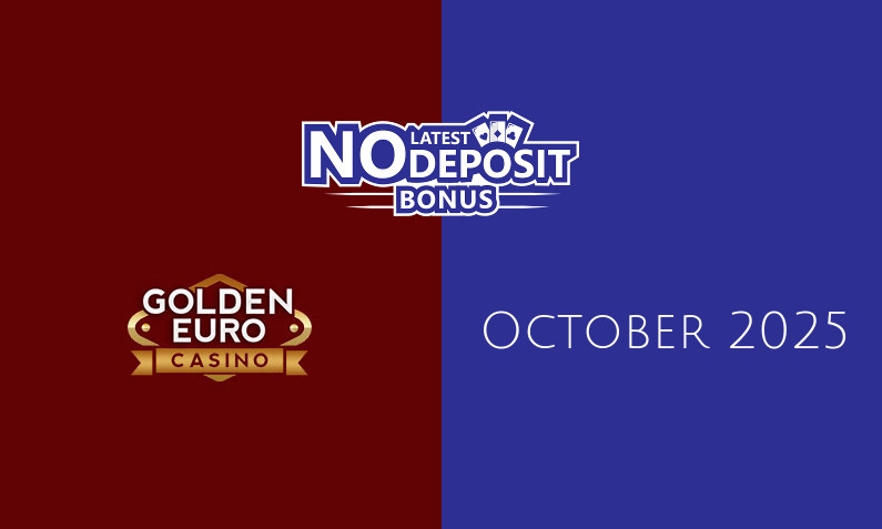 Latest Golden Euro Casino no deposit bonus 7th of October 2025