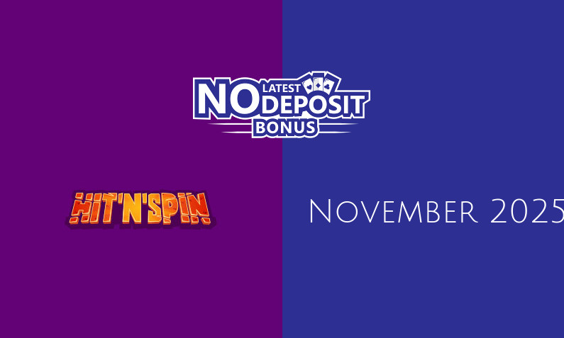 Latest Hit n Spin no deposit bonus- 29th of November 2025
