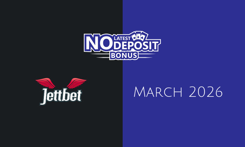 Latest Jettbet no deposit bonus, today 20th of March 2026