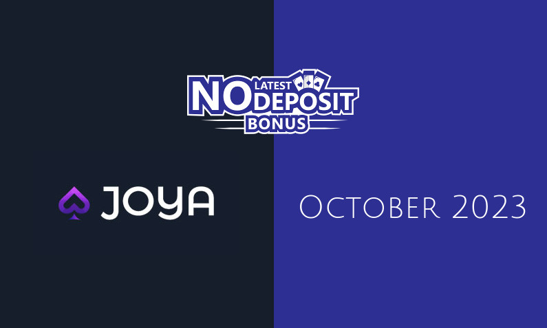 Latest Joya Casino no deposit bonus- 23rd of October 2023
