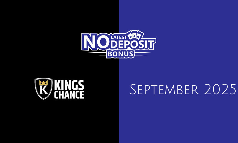 Latest Kings Chance no deposit bonus- 15th of September 2025