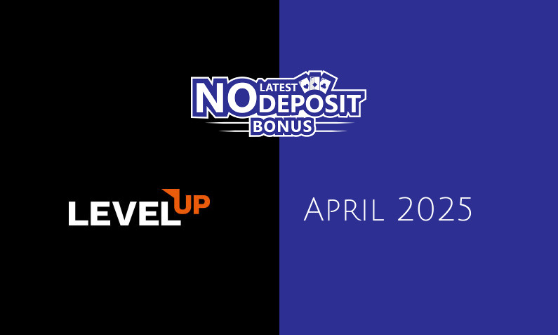 Latest LevelUp no deposit bonus April 2025