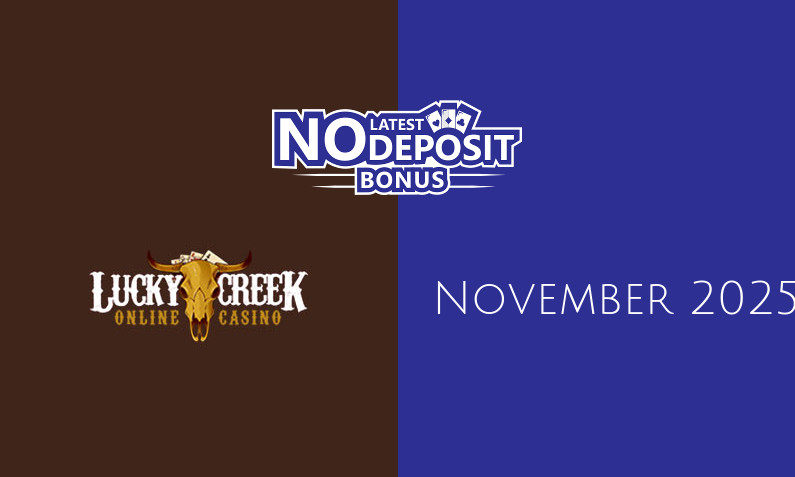 Latest Lucky Creek Casino no deposit bonus- 19th of November 2025