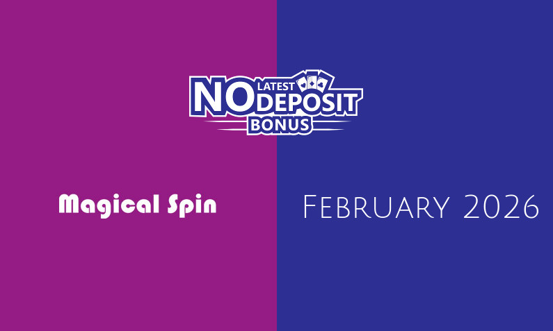 Latest Magical Spin no deposit bonus, today 28th of February 2026