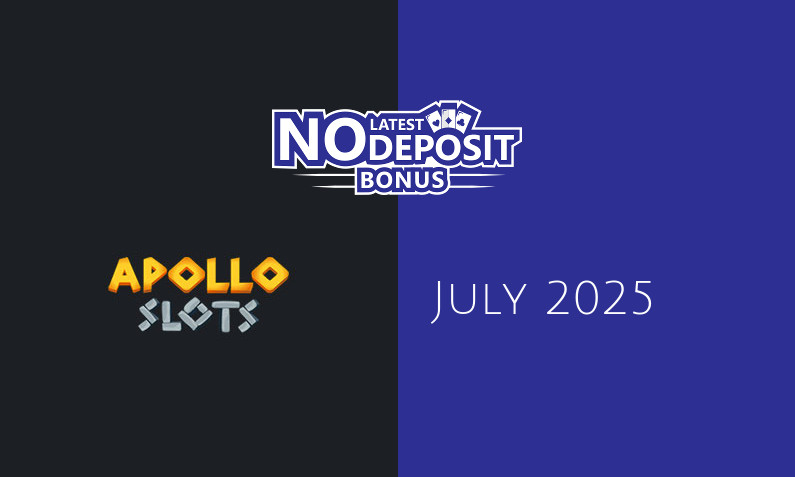 Latest no deposit bonus from Apollo Slots, today 9th of July 2025