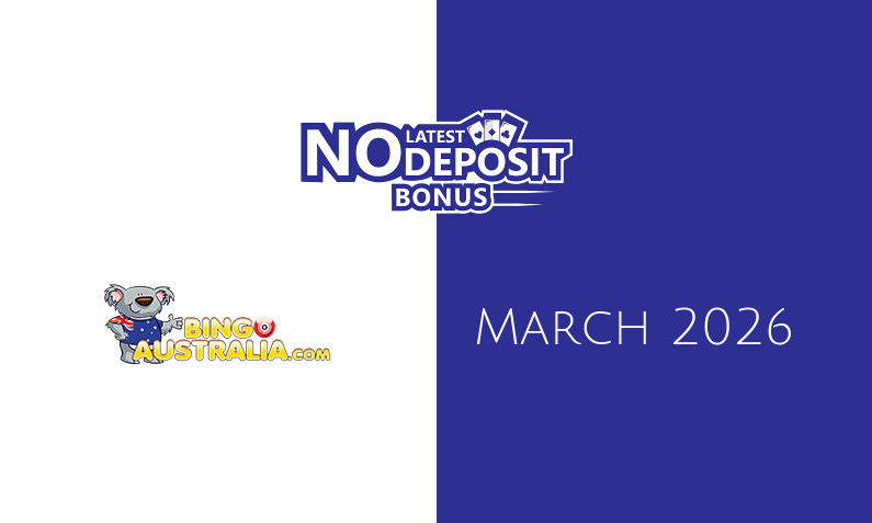 Latest no deposit bonus from Bingo Australia March 2026