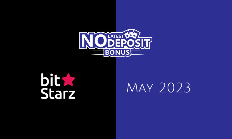Latest no deposit bonus from BitStarz, today 7th of May 2023