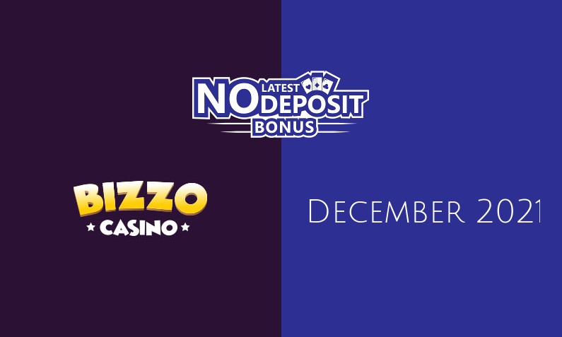 Latest no deposit bonus from Bizzo Casino 1st of December 2021