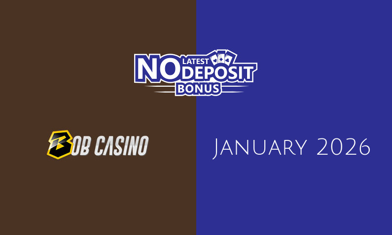 Latest no deposit bonus from Bob Casino- 31st of January 2026