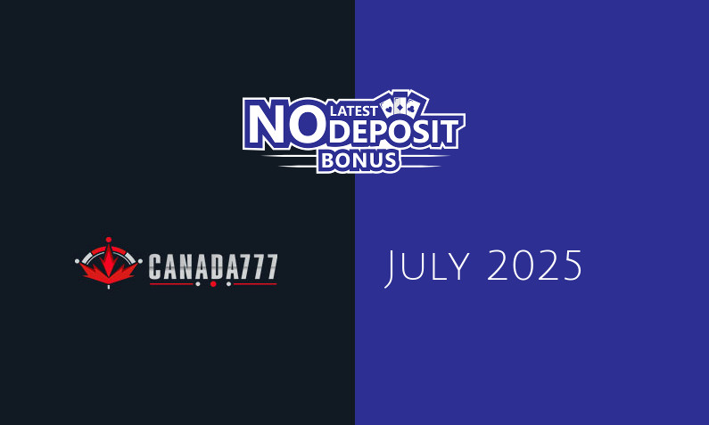 Latest no deposit bonus from Canada777 4th of July 2025