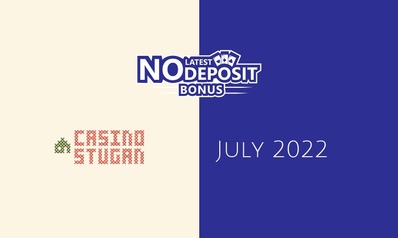 Latest no deposit bonus from CasinoStugan, today 23rd of July 2022
