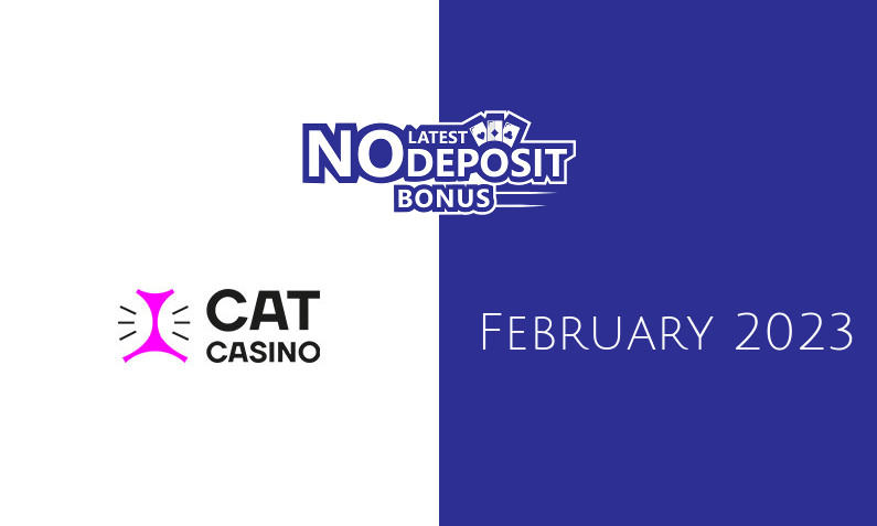 Latest no deposit bonus from CatCasino February 2023