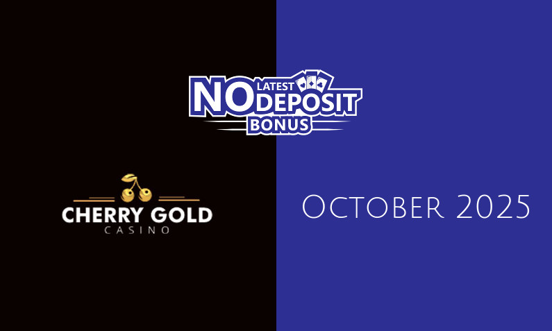 Latest no deposit bonus from Cherry Gold Casino 8th of October 2025