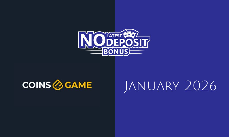 Latest no deposit bonus from Coins Game- 30th of January 2026