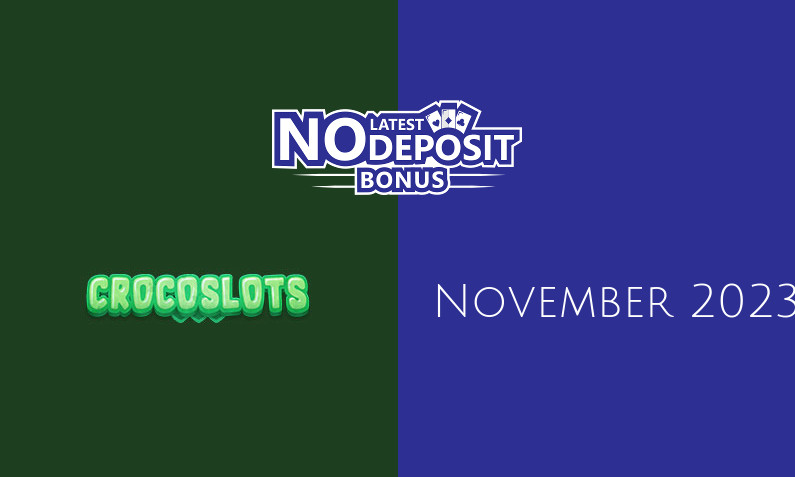 Latest no deposit bonus from Crocoslots- 2nd of November 2023