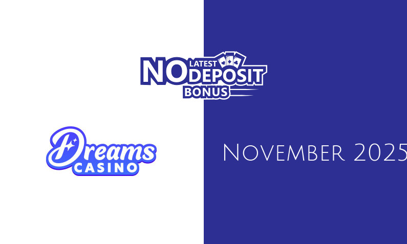Latest no deposit bonus from Dreams Casino 11th of November 2025
