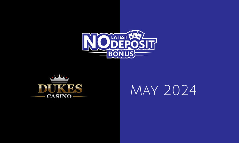 Latest no deposit bonus from DukesCasino 3rd of May 2024
