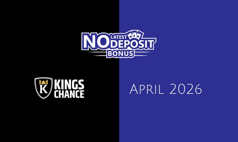 Latest no deposit bonus from Kings Chance, today 12th of April 2026
