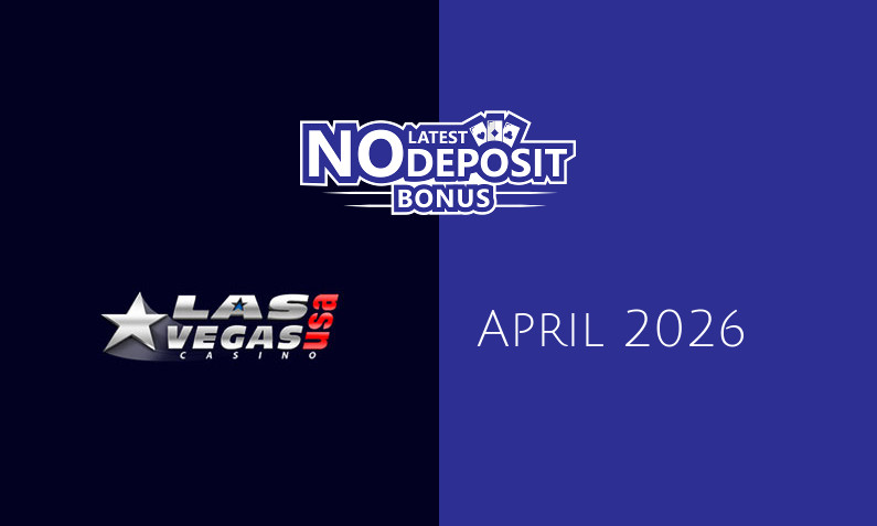 Latest no deposit bonus from Las Vegas USA 6th of April 2026