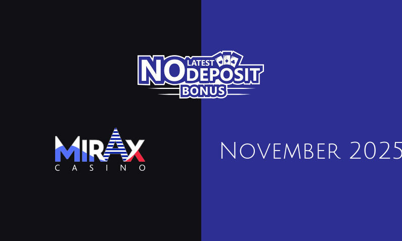 Latest no deposit bonus from Mirax November 2025