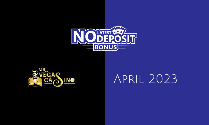 Latest no deposit bonus from MrVegas 12th of April 2023