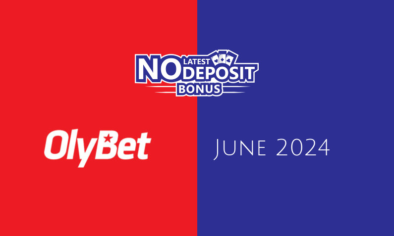 Latest no deposit bonus from Olybet June 2024