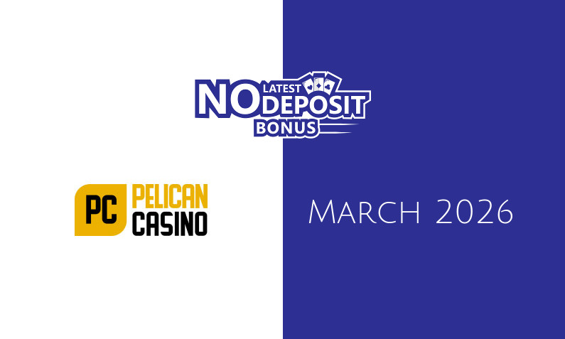 Latest no deposit bonus from Pelican Casino 29th of March 2026