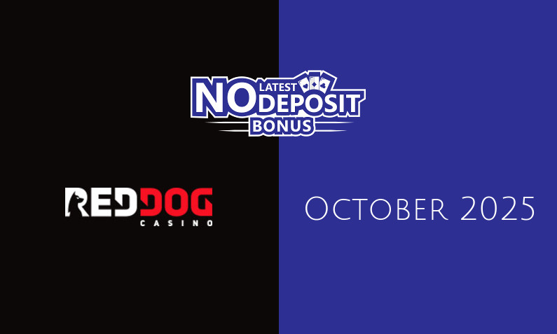 Latest no deposit bonus from Red Dog Casino 4th of October 2025