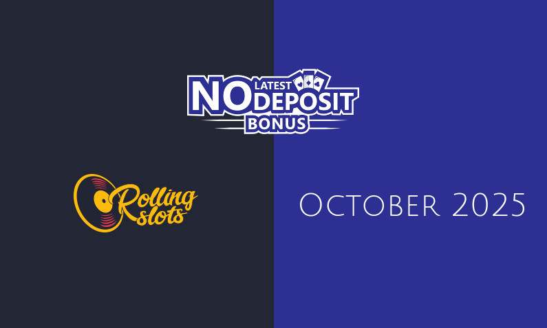 Latest no deposit bonus from RollingSlots 19th of October 2025