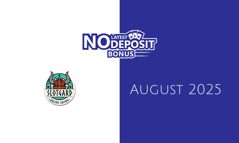 Latest no deposit bonus from Slotgard- 9th of August 2025