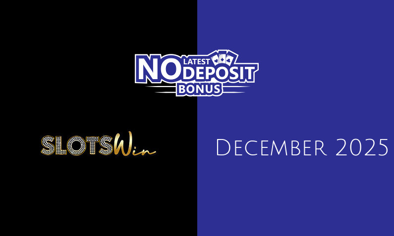 Latest no deposit bonus from SlotsWin 30th of December 2025
