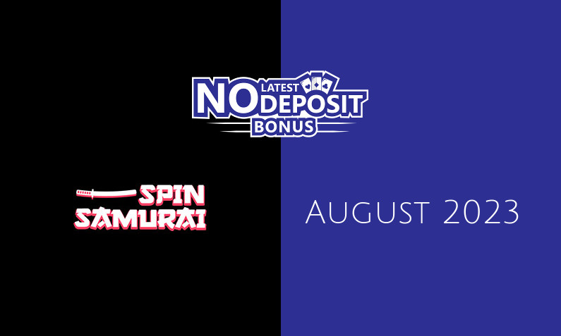 Latest no deposit bonus from Spin Samurai 20th of August 2023