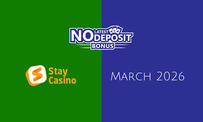 Latest no deposit bonus from StayCasino- 24th of March 2026