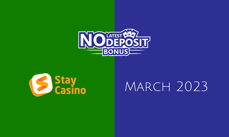 Latest no deposit bonus from StayCasino- 3rd of March 2023