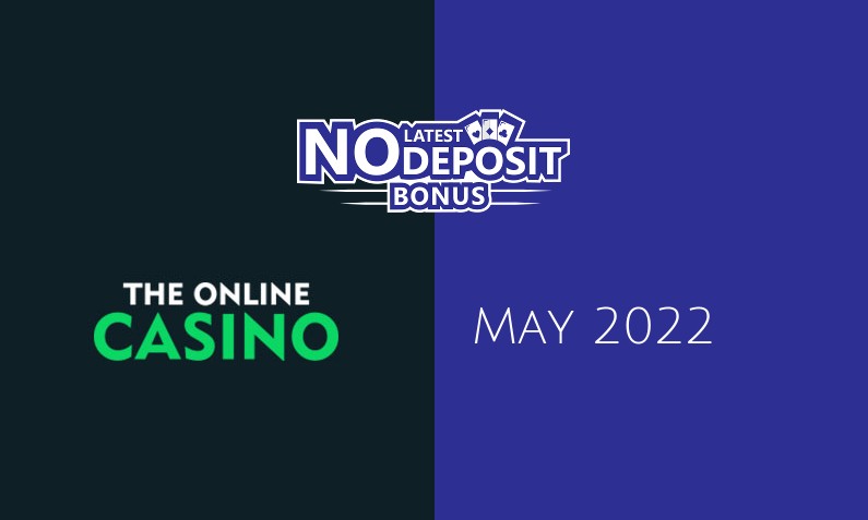 Latest no deposit bonus from TheOnlineCasino May 2022