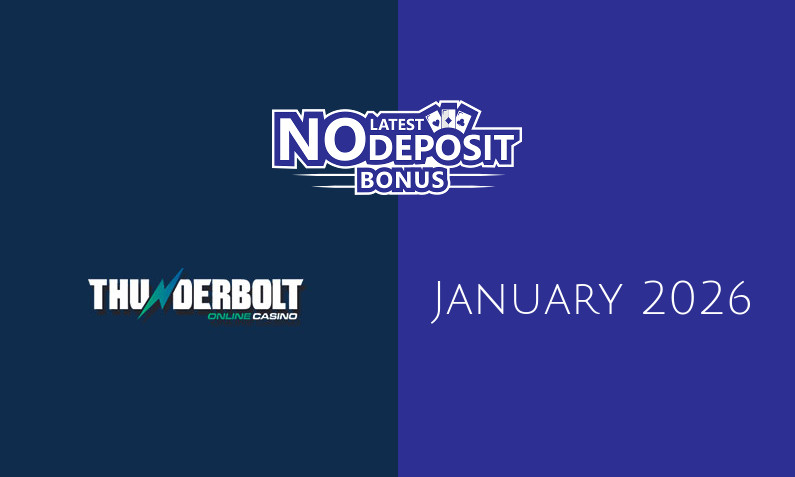 Latest no deposit bonus from Thunderbolt- 27th of January 2026