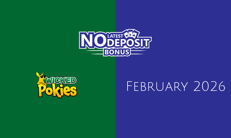 Latest no deposit bonus from Wicked Pokies- 7th of February 2026